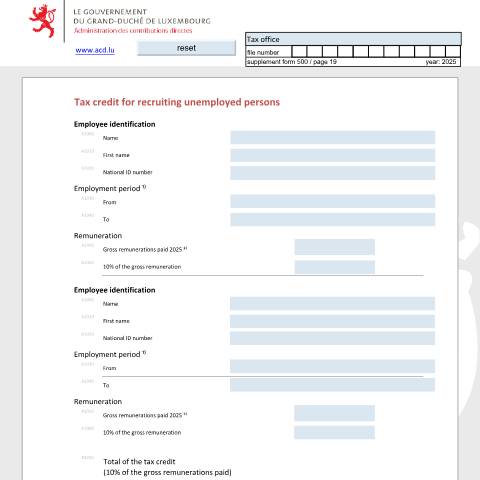 Aperçu du document Bonification d'impôt pour embauchage de chômeurs Steuergutschrift für die Einstellung von Arbeitslosen Tax credit for recruiting unemployed persons — Déclarations téléchargeables au format PDF (pour les années 2021 à 2025), Luxembourg (CERFA n°bchome)