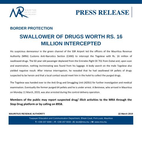 Document preview: Border Protection - Swallower of drugs worth Rs 16 million intercepted (22.03.19) — Regulation / Order, Mauritius (CERFA n°PressRelease220319)