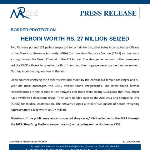 Document preview: Border Protection : Heroin worth Rs. 27 million seized — Regulation / Order, Mauritius (CERFA n°BorderProtection110119)