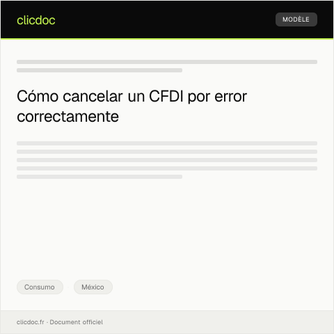 Vista previa del documento Cancelar CFDI por error — Consumo, México