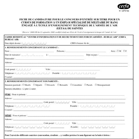 Aperçu du document Candidature pour le concours d'entrée sur titre pour une formation spécialisée de l'école de l'armée de l'Air de Saintes (EETAA) — Particuliers, France (CERFA n°14771*01)