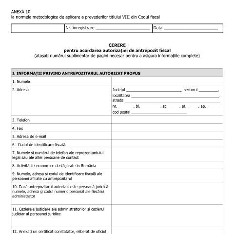 Document preview: Anexa 10 la normele metodologice de aplicare a prevederilor titlului VIII din Codul fiscal - Cerere pentru acordarea autorizației de antrepozit fiscal - (HG 1/2016, HG 159/2016) — Alte documente, România (CERFA n°A10_NMT8CF)