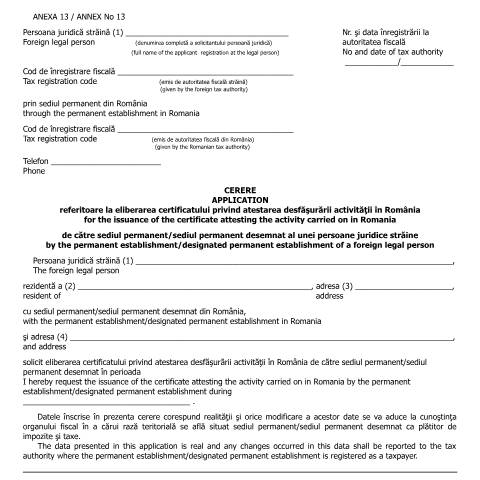 Document preview: Cerere referitoare la eliberarea certificatului privind atestarea desfășurării activității în România de către sediul permanent/sediul permanent desemnat al unei persoane juridice străine (OMFP 583/2016) — Cereri, România (CERFA n°A13_OMFP_583_2016)