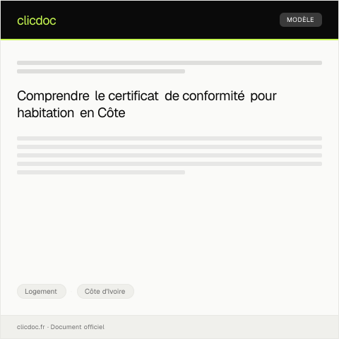 Aperçu du document Certificat de conformité pour habitation — Logement, Côte d'Ivoire