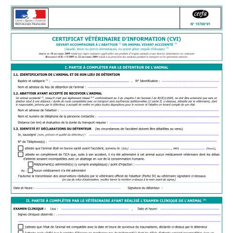 Aperçu du document Certificat vétérinaire d'information (CVI) devant accompagner à l'abattoir un animal vivant accidenté — Professionnels, France (CERFA n°15766*01)
