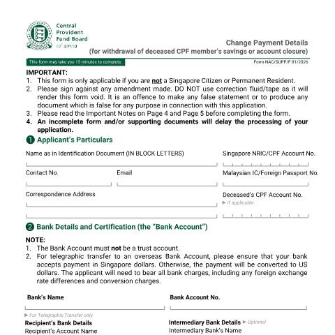 Document preview: Change payment details for CPF withdrawal (account closure or deceased member’s savings) — CPF / Member Forms, Singapore (CERFA n°FORM NAC_SUPP_F)