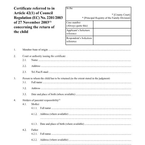Document preview: Certificate referred to in Article 42(1) of Council Regulation (EC) No. 2201/2003 of 27 November 2003(1) concerning the return of a child: Form C62 — HM Courts & Tribunals Service, United Kingdom