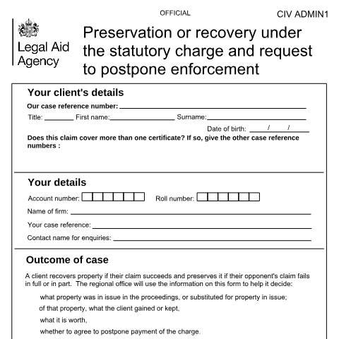 Document preview: CIV ADMIN1: claim for preservation/recovery under statutory charge — Legal Aid Agency, United Kingdom