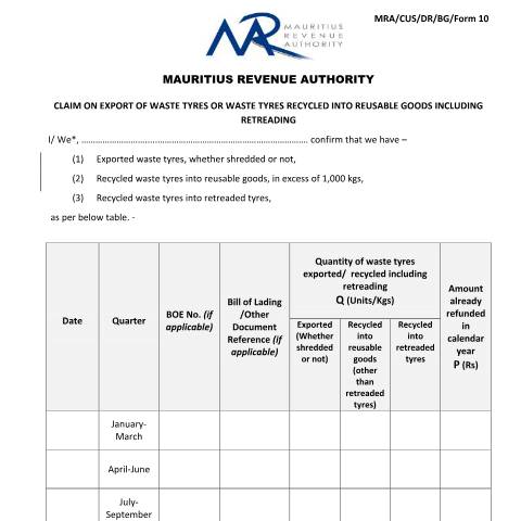 Document preview: Claim Form for refund on export of waste tyres or waste tyres recycled into reusable goods including retreading — Form, Mauritius (CERFA n°MRA-CUS-DR-BG-Form10)