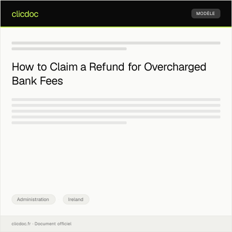 Document preview: Claim for Refund of Overcharged Fees from Bank — Administration, Ireland