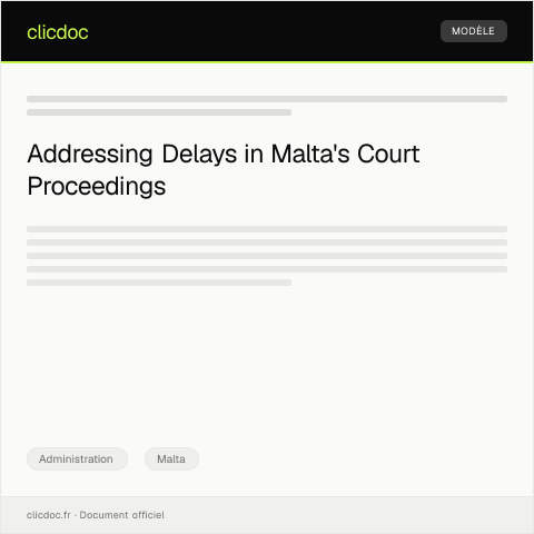 Document preview: Complaint About Delay in Court Proceedings - Court of Magistrates — Administration, Malta