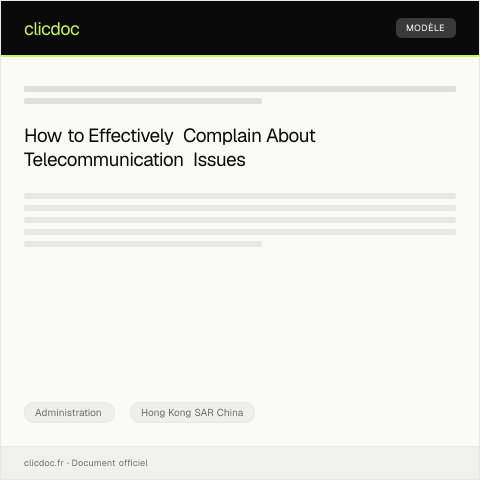 Document preview: Complaint about Faulty Telecommunication Service — Administration, Hong Kong SAR China