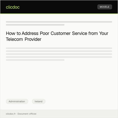 Document preview: Complaint About Poor Customer Service from Telecom Provider — Administration, Ireland