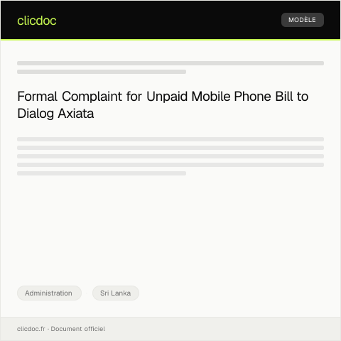 Document preview: Complaint Regarding Unpaid Mobile Phone Bill to Dialog Axiata PLC — Administration, Sri Lanka