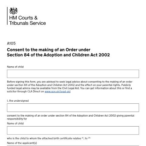 Document preview: Consent to the making of an order under Section 84 of the Adoption and Children Act 2002: Form A105 — HM Courts & Tribunals Service, United Kingdom