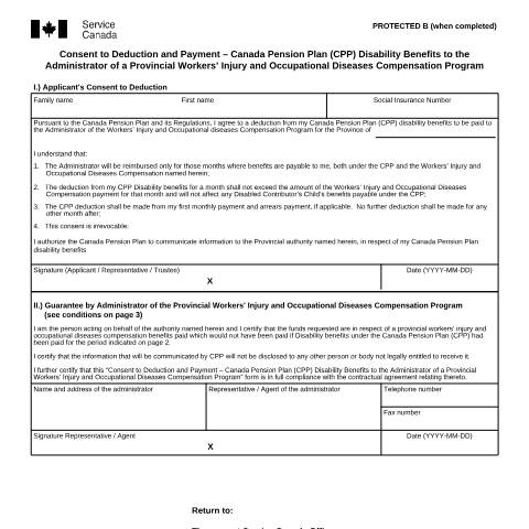 Document preview: Consent to Deduction and Payment – Canada Pension Plan (CPP) Disability Benefits to the Administrator of a Provincial Workers’ Injury and Occupational Diseases Compensation Program — Income Security Programs, Canada (CERFA n°ISP1619)