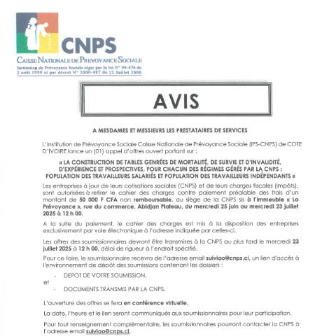 Aperçu du document APPEL D’OFFRE POUR LA CONSTRUCTION DE TABLES GENRÉES DE MORTALITÉ, DE SURVIE ET D’INVALIDITÉ, D’EXPÉRIENCE ET PROSPECTIVES, POUR CHACUN DES RÉGIMES GÉRÉS PAR LA CNPS — Document CNPS (prévoyance sociale), Côte d'Ivoire