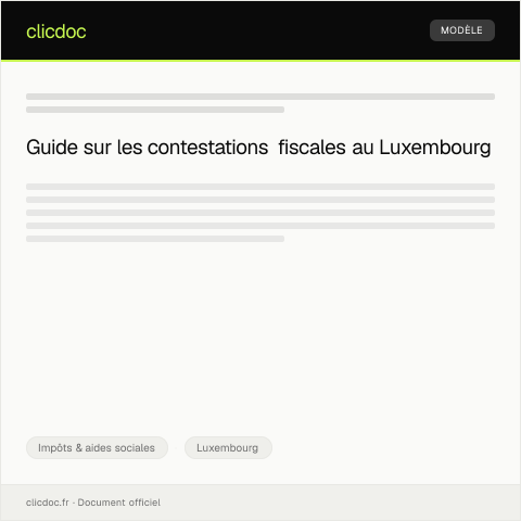 Aperçu du document Contestations d’un avis d’imposition ou de contribution fiscale — Impôts & aides sociales, Luxembourg