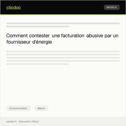 Aperçu du document Contestations concernant une facturation abusive par un fournisseur d’énergie — Consommation, Maroc