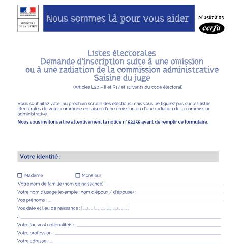 Aperçu du document Liste électorale : saisir le juge en cas d'omission ou de radiation par la commission administrative — Particuliers, France (CERFA n°15878*03)