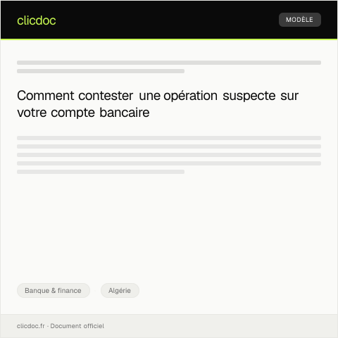 Aperçu du document Contestations d’une opération suspecte sur le compte bancaire — Banque & finance, Algérie