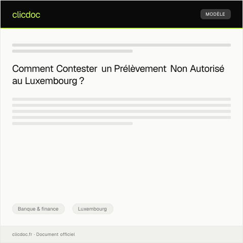 Aperçu du document Contestations d’un prélèvement non autorisé — Banque & finance, Luxembourg