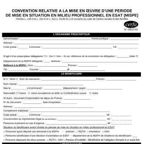 Aperçu du document Convention relative à la mise en œuvre d'une période de mise en situation en milieu professionnel en Ésat (MISPE) — Particuliers, France (CERFA n°15612*01)