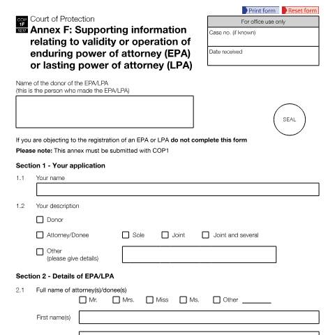 Document preview: Form COP1F: Annex F - Supporting information relating to validity or operation of enduring power of attorney (EPA) or lasting power of attorney (LPA) — HM Courts & Tribunals Service, United Kingdom