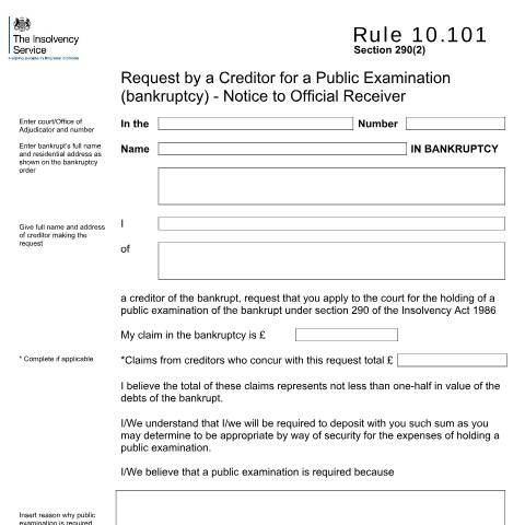 Document preview: Rule 10.101 request by a creditor for a Public Examination (bankruptcy) - notice to official receiver — The Insolvency Service, United Kingdom