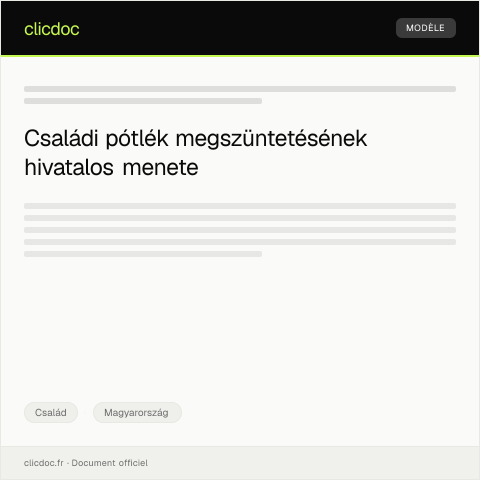 Document preview: Családi pótlék folyósításának megszüntetése — Család, Magyarország