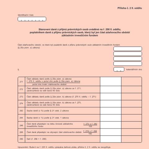 Document preview: Příloha č. 2 II. oddílu - Stanovení daně z příjmů právnických osob uváděné na ř. 290 II. oddílu, poplatníkem daně z příjmu právnických osob, který byl jen část zdaňovacího období základním investičním fondem — Daň z příjmů právnických osob — Vyměřovací řízení, Česko (CERFA n°25 5404/B)