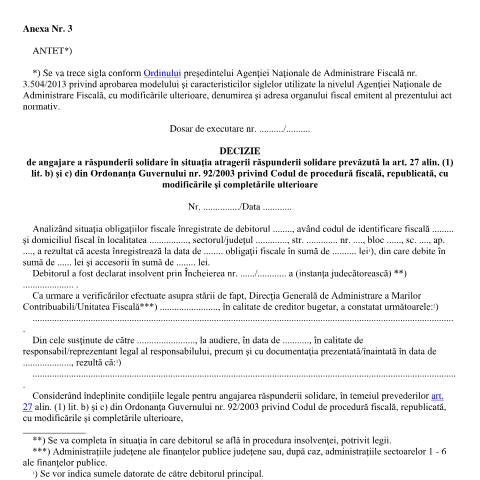 Document preview: Decizie de angajare a răspunderii solidare în situația atragerii răspunderii solidare prevăzută la art. 27 alin. (1) lit. a), alin. (2) și (3) din Ordonanța Guvernului nr. 92/2003 privind Codul de procedură fiscală, republicată, cu modificările și completările ulterioare (OPANAF 127/2014) — Documente emise, România (CERFA n°A3_OPANAF_127_2014)