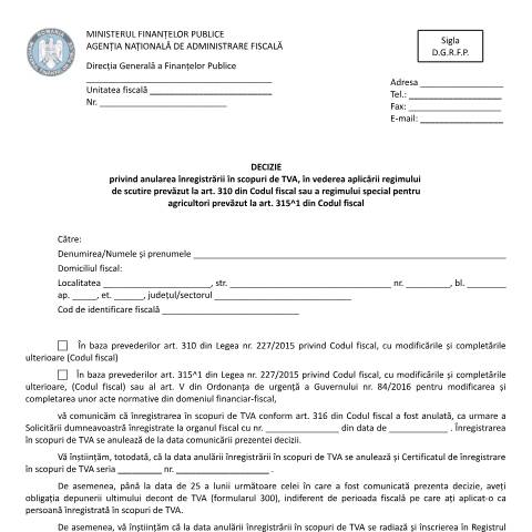 Document preview: Decizie privind anularea înregistrării în scopuri de TVA, în vederea aplicării regimului de scutire prevăzut la art. 310 din Codul fiscal sau a regimului special pentru agricultori prevăzut la art. 315^1 din Codul fiscal (OPANAF 631/2016, cu modificările și completările ulterioare) — Documente emise, România (CERFA n°A5_A2_OPANAF_3698_2016)