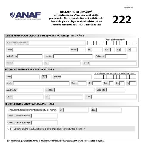 Document preview: Declarație informativă privind începerea/încetarea activității persoanelor fizice care desfășoară activitate în România și care obțin venituri sub formă de salarii și asimilate salariilor din străinătate (OPANAF 3780/2017, cu modificările și completările ulterioare) — Declarații informative, România (CERFA n°D222_A3_OPANAF_3780_2017)