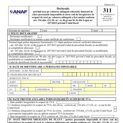 Document preview: Declarație privind taxa pe valoarea adăugată colectată, datorată de către persoanele impozabile al căror cod de înregistrare în scopuri de taxă pe valoarea adăugată a fost anulat conform art. 316 alin. (11) lit. a) - e), lit. g) sau lit. h) din Legea nr. 227/2015 privind Codul fiscal (OPANAF 188/2018, cu modificările și completările ulterioare) — Declarații impunere, România (CERFA n°311_OPANAF_779_2024)