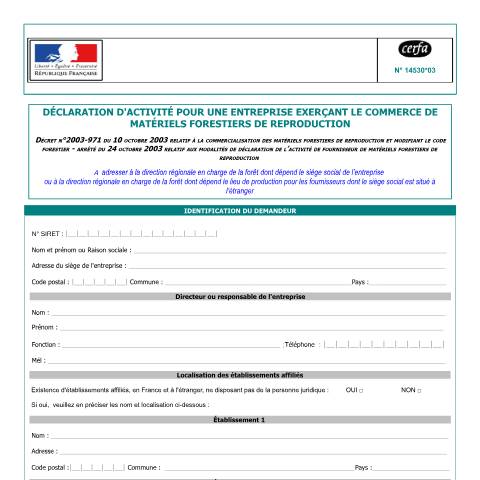 Aperçu du document Déclaration d'activité de l'entreprise exerçant le commerce de matériels forestiers de reproduction — Professionnels, France (CERFA n°14530*03)