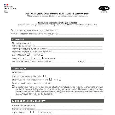 Aperçu du document Déclaration de candidature aux élections sénatoriales (départements et collectivités élisant leurs sénateurs au scrutin majoritaire) - À remplir par chaque candidat — Particuliers, France (CERFA n°15217*03)