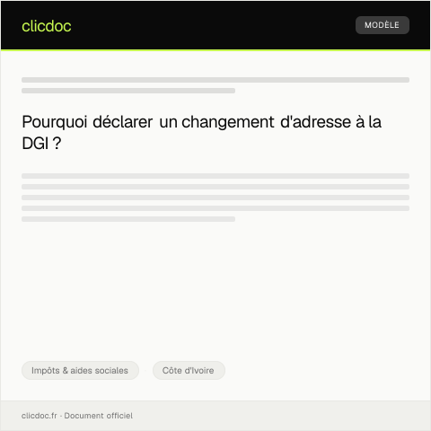 Aperçu du document Déclaration de changement d’adresse auprès de la Direction Générale des Impôts — Impôts & aides sociales, Côte d'Ivoire