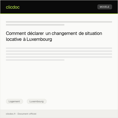 Aperçu du document Déclaration d’un changement de situation locative — Logement, Luxembourg