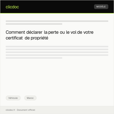 Aperçu du document Déclaration de perte ou de vol de certificat de propriété du véhicule — Véhicule, Maroc