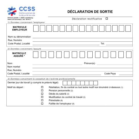 Aperçu du document Déclaration de sortie — Securite sociale, Luxembourg (CERFA n°ccss-formulaire-sortie)