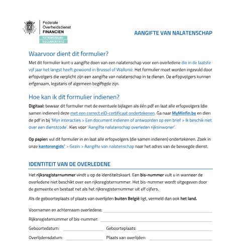 Aperçu du document Formulier ‘Aangifte van nalatenschap’ voor het Brussels Hoofdstedelijk Gewest — De overledene woonde in het Brussels Hoofdstedelijk Gewest, Belgique (CERFA n°20260115-187-aangifte-nalatenschap-print)