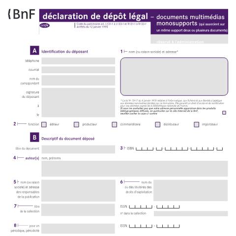 Aperçu du document Déclaration de dépôt légal - Documents multimédias monosupports — Professionnels, France (CERFA n°10067*05)