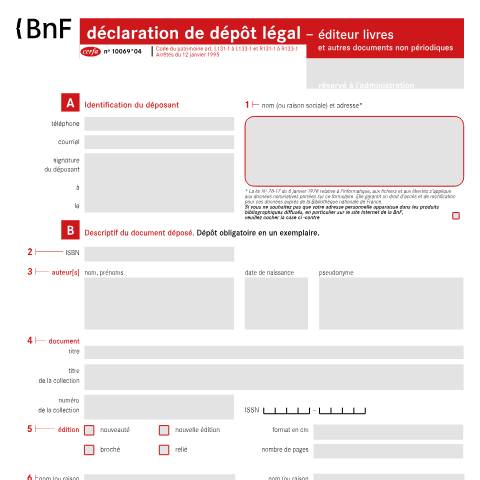 Aperçu du document Déclaration de dépôt légal - Éditeur livres et autres documents non périodiques — Professionnels, France (CERFA n°10069*04)