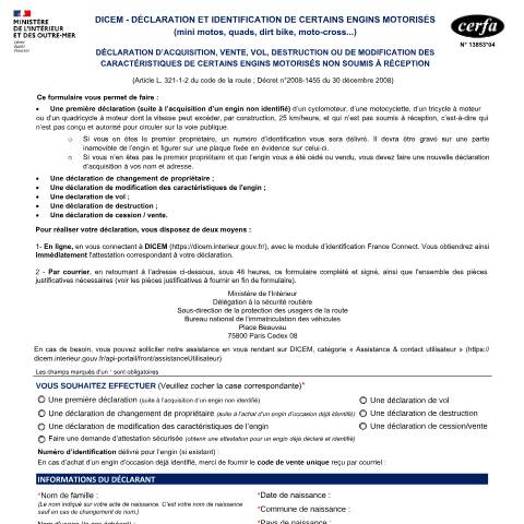 Aperçu du document Déclaration d’un engin non homologué relevant de DICEM (quad, mini moto, dirt bike, moto-cross…) — Particuliers, France (CERFA n°13853*04)