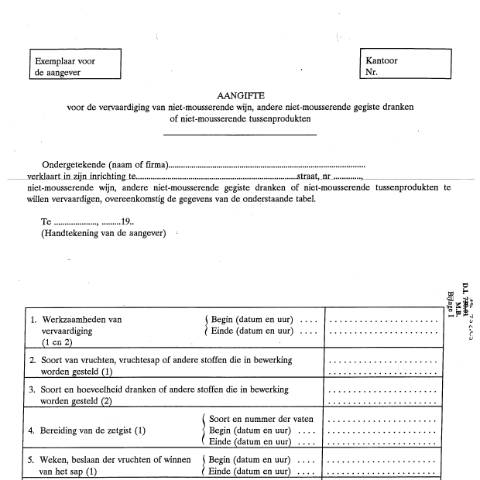 Aperçu du document Aangifte voor de vervaardiging van niet-mousserende wijn, andere niet-mousserende gegiste dranken of niet-mousserende tussenproducten — Alcohol en alcoholhoudende dranken, Belgique (CERFA n°ACC_FORM_Aangifte-vervaardiging-niet-mousserende-17-03-2017)