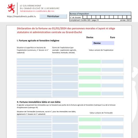 Aperçu du document Déclaration de la fortune des personnes morales n'ayant ni siège statutaire ni administration centrale au Grand-Duché Vermögenserklärung von juristischen Personen die im Großherzogtum weder ihren eingetragenen Sitz, noch ihre Hauptverwaltung haben Net worth tax return of legal persons that have neit — Déclarations téléchargeables au format PDF (pour les années 2021 à 2025), Luxembourg (CERFA n°nrf-f)