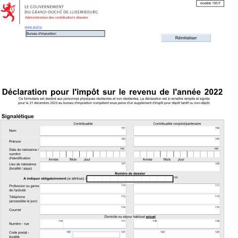 Aperçu du document Déclaration pour l'impôt sur le revenu de l'année N téléchargeable au format PDF Les utilisateurs LuxTrust peuvent faire le dépôt de la déclaration via MyGuichet.lu — Impôt sur le revenu, Luxembourg (CERFA n°100 F)