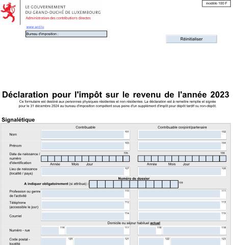 Aperçu du document Déclaration pour l'impôt sur le revenu de l'année N téléchargeable au format PDF Les utilisateurs LuxTrust peuvent faire le dépôt de la déclaration via MyGuichet.lu — Impôt sur le revenu, Luxembourg (CERFA n°100 F)