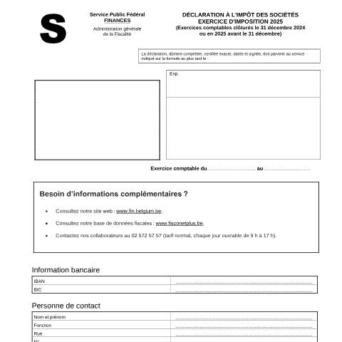 Aperçu du document Déclaration à l'impôt des sociétés - exercice d'imposition 2025 (PDF, 483.4 Ko) — SPF Finances, Belgique (CERFA n°121-declaration-isoc-2025)
